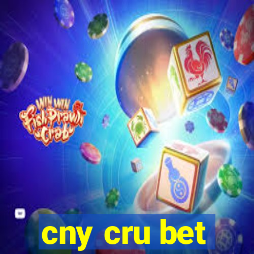 cny cru bet